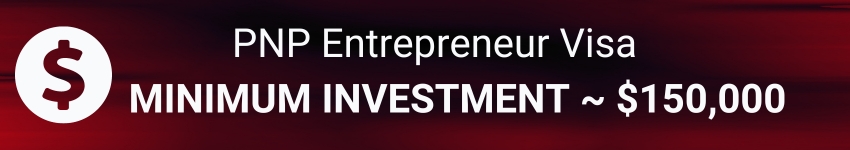 PNP Entrepreneur Visa Minimum Investment